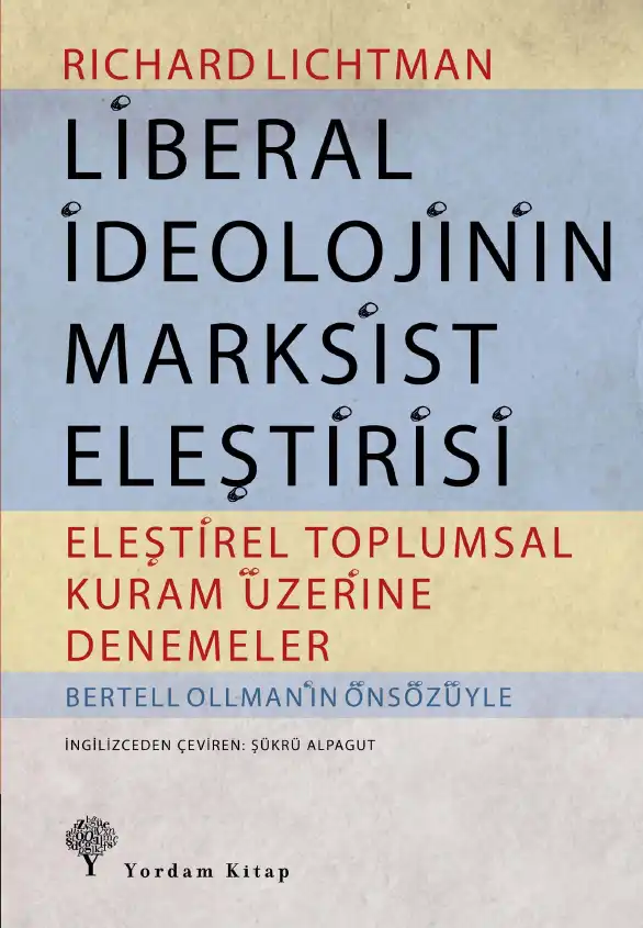 Liberal İdeolojinin Marksist Eleştirisi — Richard Lichtman