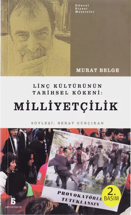 Linç Kültürünün Tarihsel Kökeni: Milliyetçilik — Murat Belge