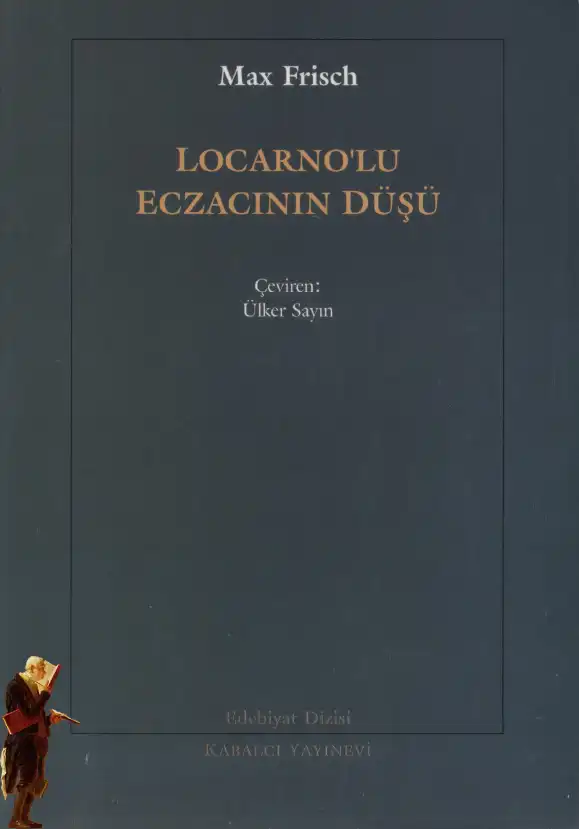 Locarno'lu Eczacının Düşü — Max Frisch