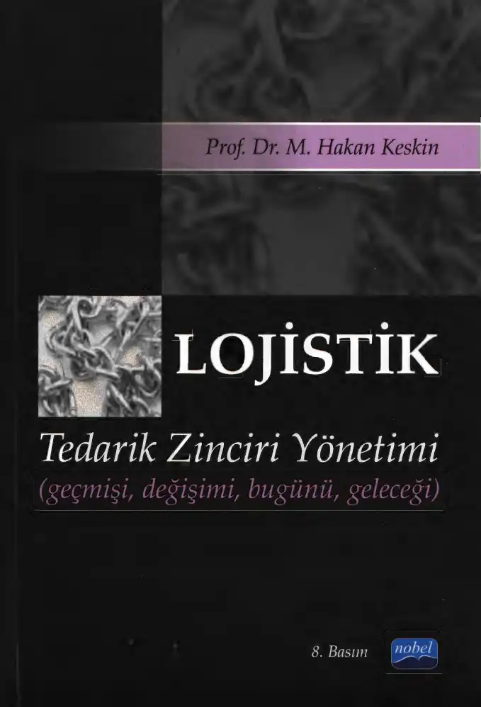 Lojistik Tedarik Zinciri Yönetimi — M. Hakan Keskin