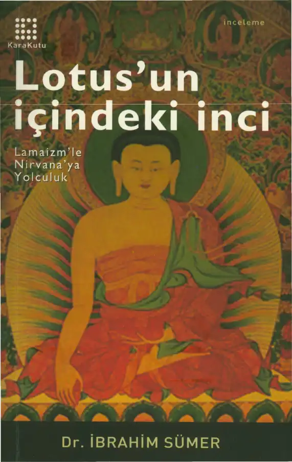 Lotus'un İçindeki İnci: Lamaizm'le Nirvana'ya Yolculuk — İbrahim Sümer