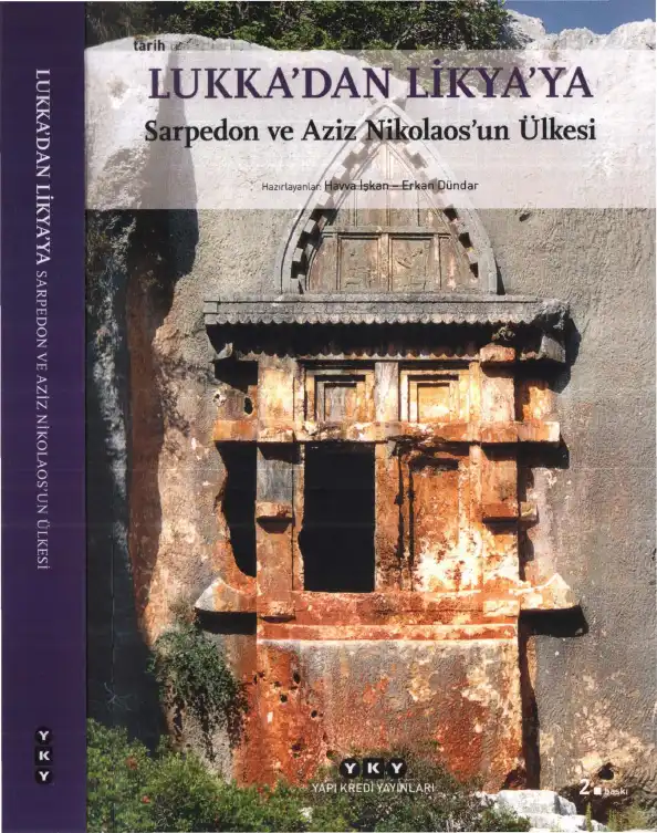 Lukka'dan Likya'ya: Sarpedon ve Aziz Nikolaos'un Ülkesi — Havva İşkan, Erkan Dündar