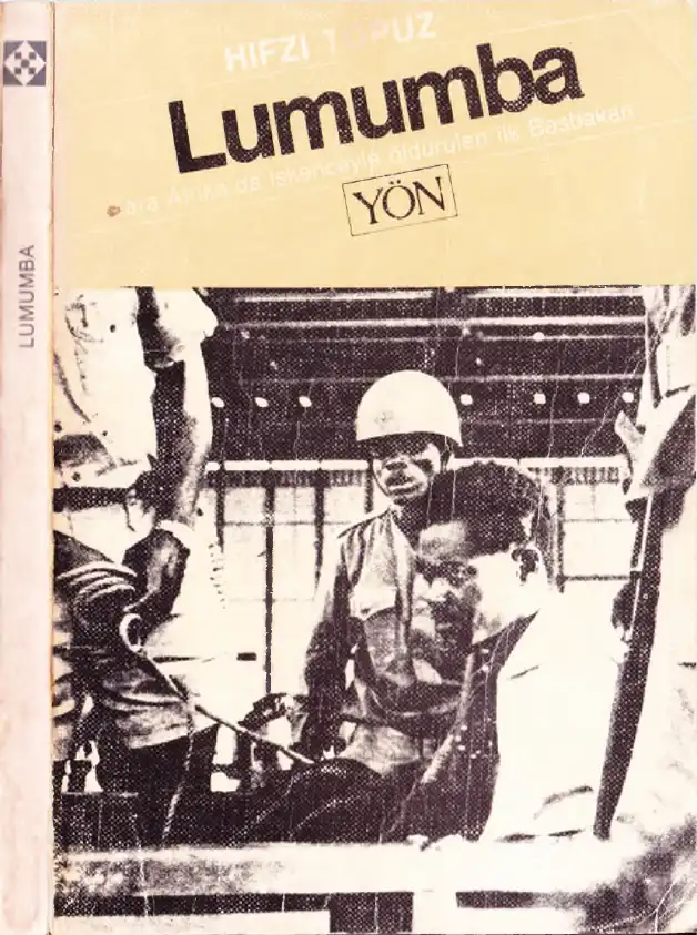 Lumumba: Kara Afrika'da İşkenceyle Öldürülen İlk Başbakan — Hıfzı Topuz