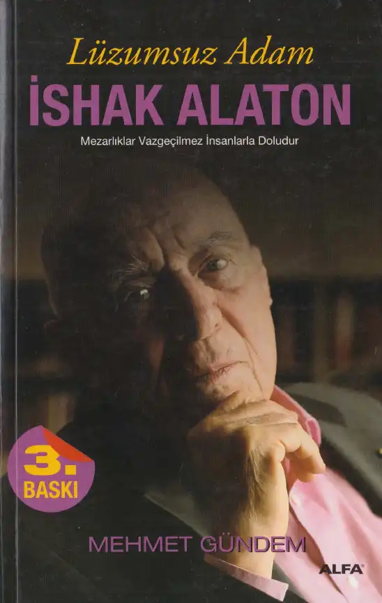 Lüzumsuz Adam İshak Alaton — Mehmet Gündem