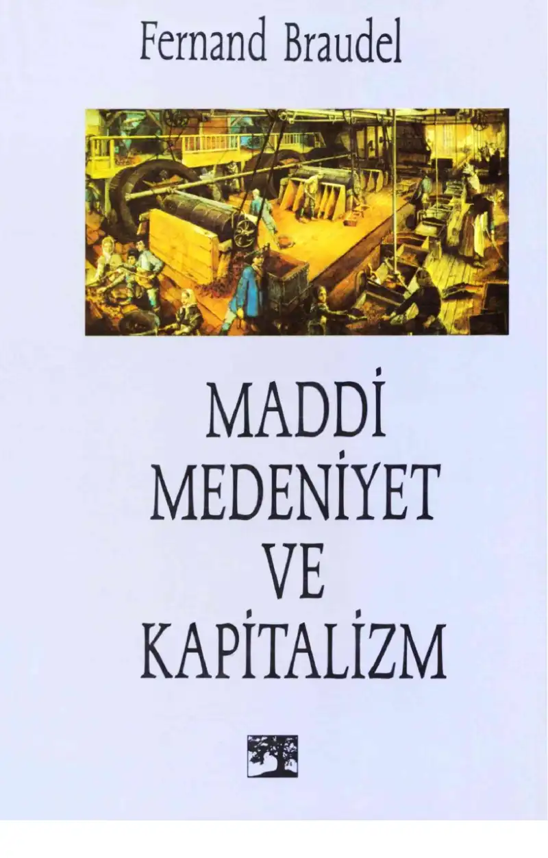Maddi Medeniyet ve Kapitalizm — Fernand Braudel