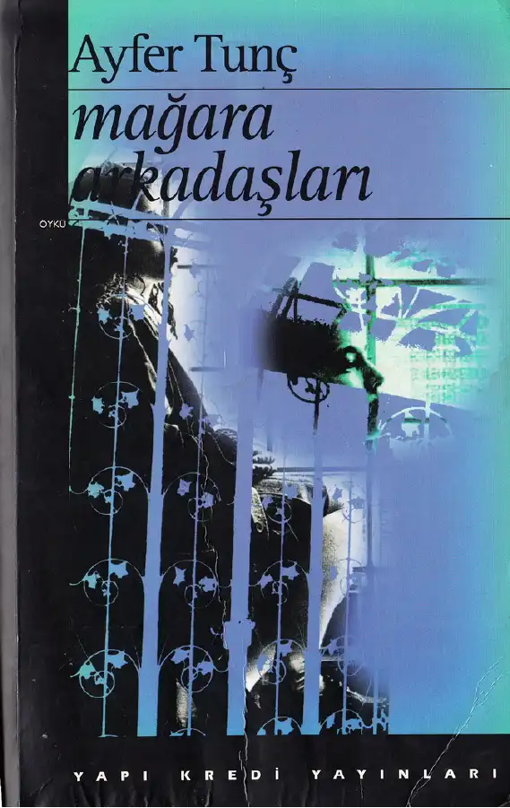 Mağara Arkadaşları — Ayfer Tunç