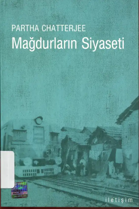 Mağdurların Siyaseti — Partha Chatterjee