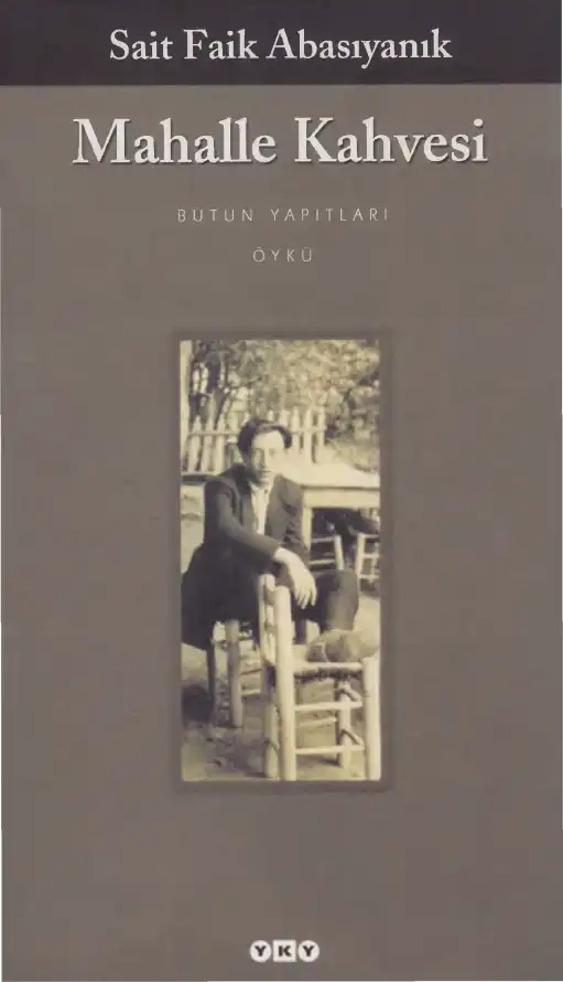Mahalle Kahvesi — Sait Faik Abasıyanık