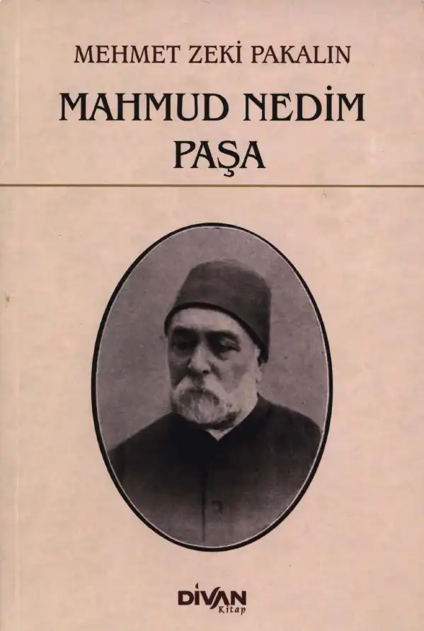 Mahmud Nedim Paşa — Mehmet Zeki Pakalın