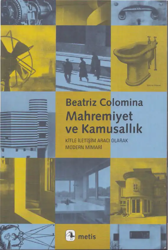 Mahremiyet ve Kamusallık — Beatriz Colomina