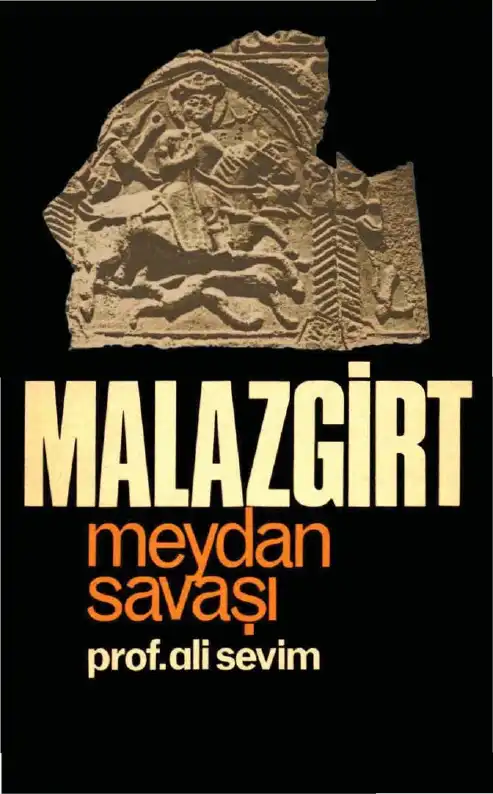 Malazgirt Meydan Savaşı — Ali Sevim