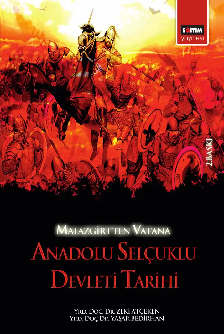 Malazgirt'ten Vatana Anadolu Selçuklu Devleti — Zeki Atçeken, Yaşar Bedirhan
