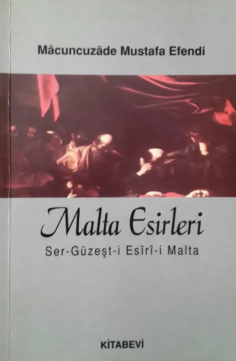 Malta Esirleri — Macuncuzade Mustafa Efendi