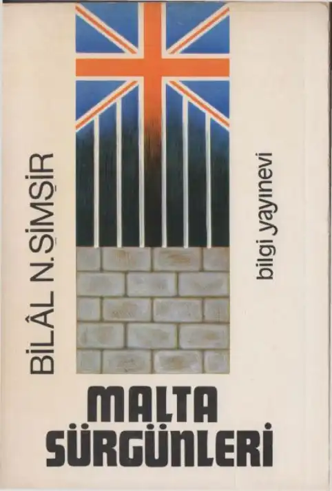 Malta Sürgünleri — Bilal N. Şimşir