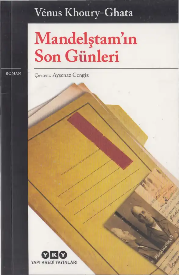 Mandelştam'ın Son Günleri — Venus Khoury-Ghata