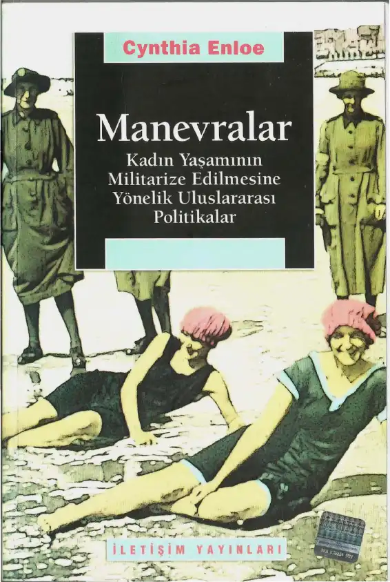Manevralar — Cynthia Enloe, Jennifer G. Sehirmer, Ximena Bunster, Marjorie Agosin, Rita Arditti