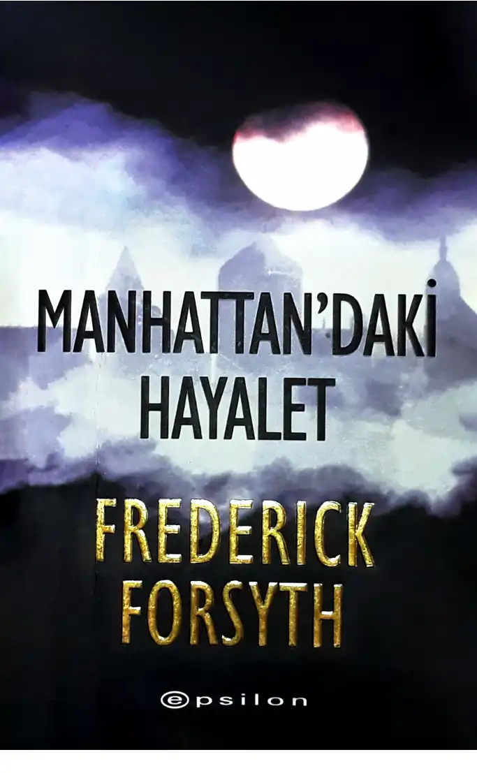 Manhattan'daki Hayalet — Frederick Forsyth