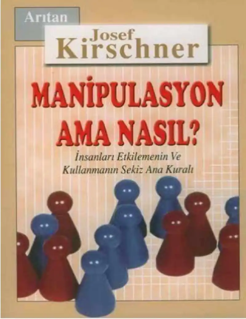 Manipülasyon Ama Nasıl? — Josef Kirschner