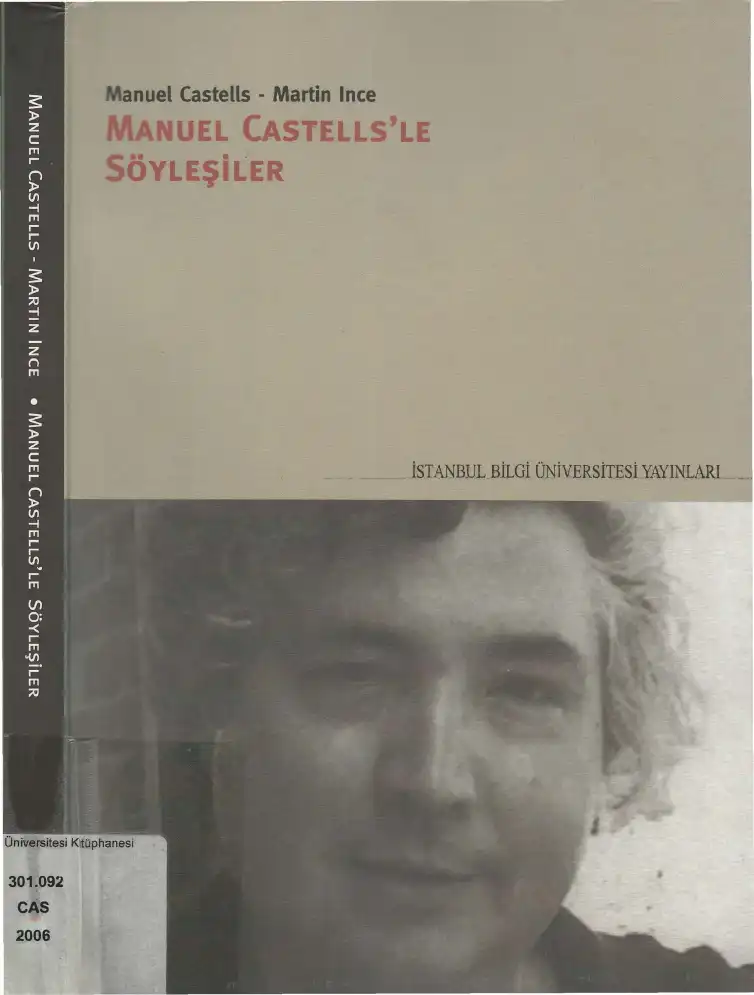 Manuel Castells ile Söyleşiler — Manuel Castells, Martin Ince
