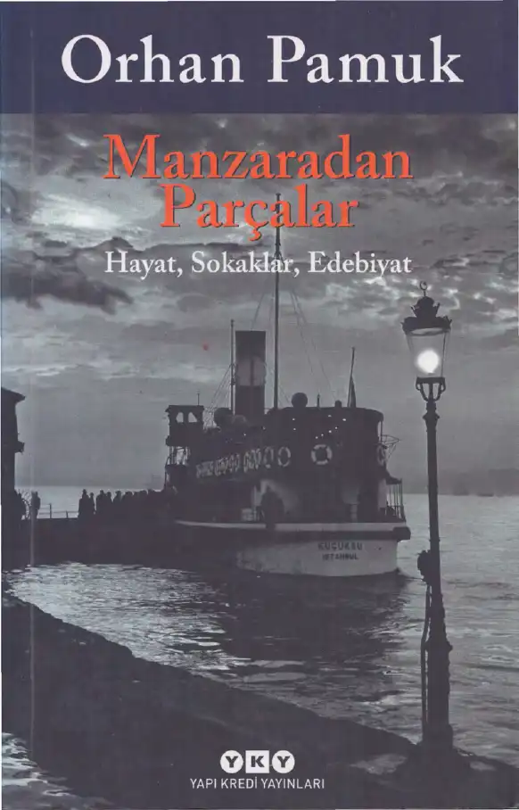 Manzaradan Parçalar — Orhan Pamuk