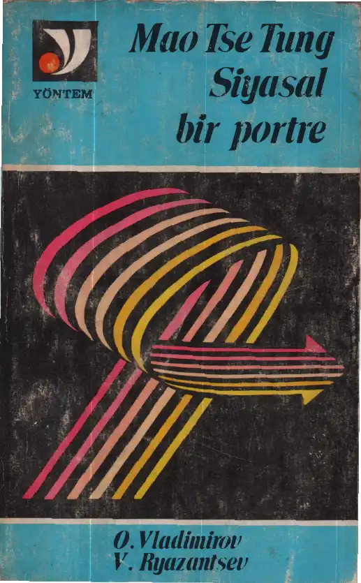 Mao Tse Tung: Siyasal Bir Portre — O. Vladimirov, V. Ryazantsen