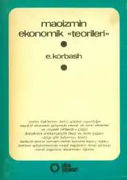 Maoizmin Ekonomik Teorileri — E. Korbash