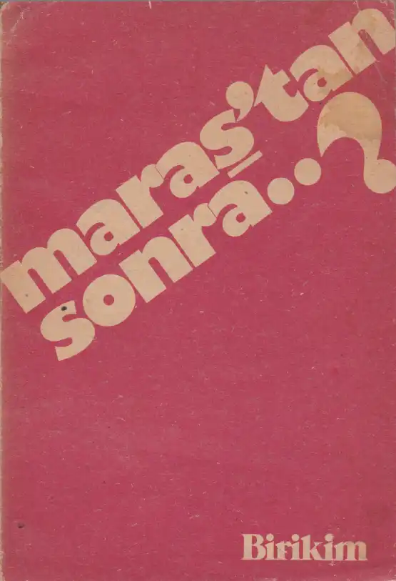Maraş'tan Sonra — Bilinmiyor