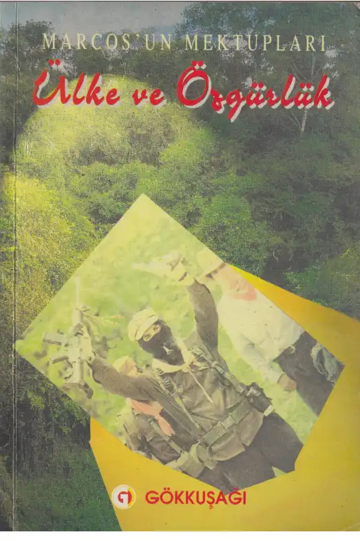 Marcos'un Mektupları: Ülke ve Özgürlük — Subcomandante Marcos