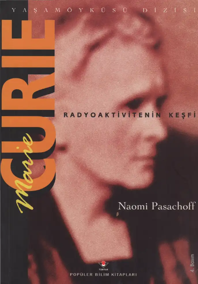 Marie Curie: Radyoaktivitenin Keşfi — Naomi Pasachoff