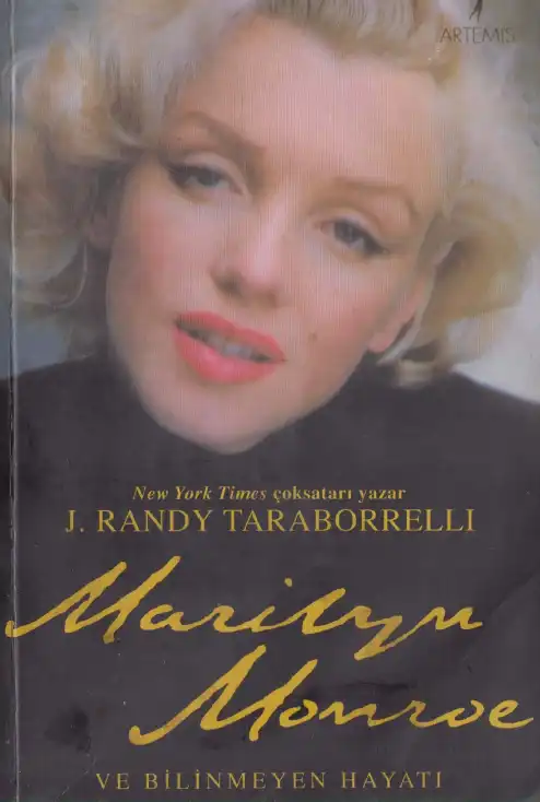 Marilyn Monroe ve Bilinmeyen Hayatı — J. Randy Taraborrelli