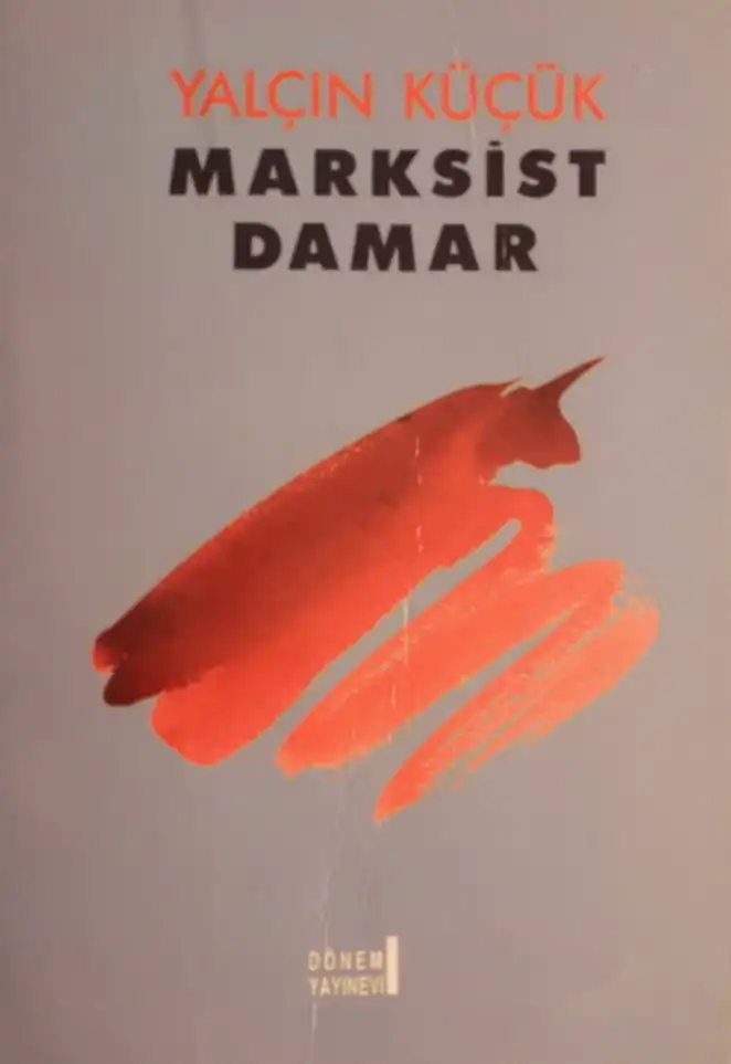Marksist Damar — Bilgesu Erenus - Yalçın Küçük