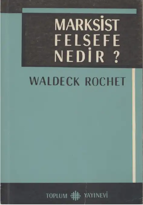 Marksist Felsefe Nedir? — Waldeck Rochet
