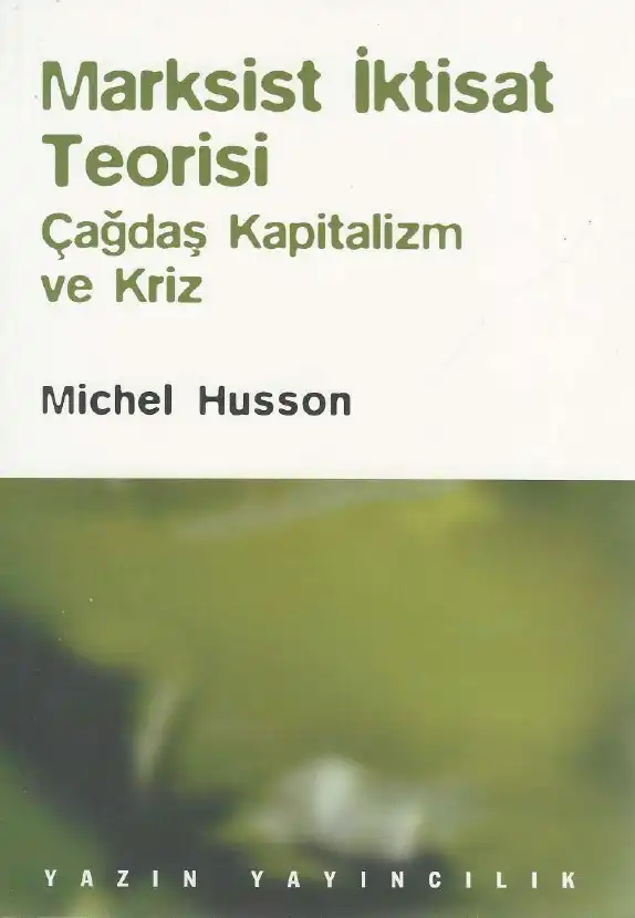 Marksist İktisat Teorisi Çağdaş Kapitalizm Ve Kriz — Michel Husson