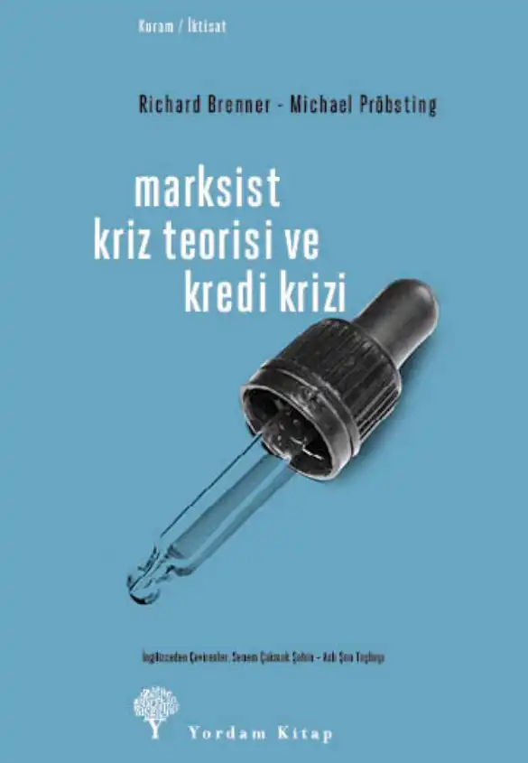 Marksist Kriz Teorisi Ve Kredi Krizi — Richard Brenner - Michael Pröbsting