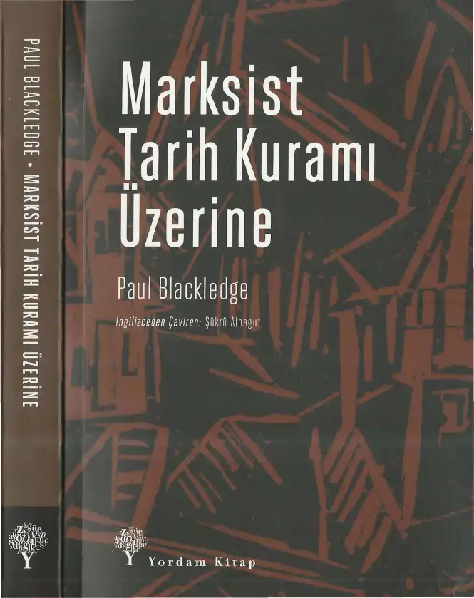 Marksist Tarih Kuramı Üzerine — Paul Blackledge