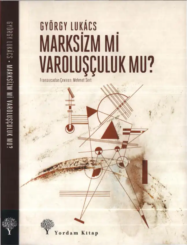 Marksizm mi Varoluşçuluk mu? — György Lukacs