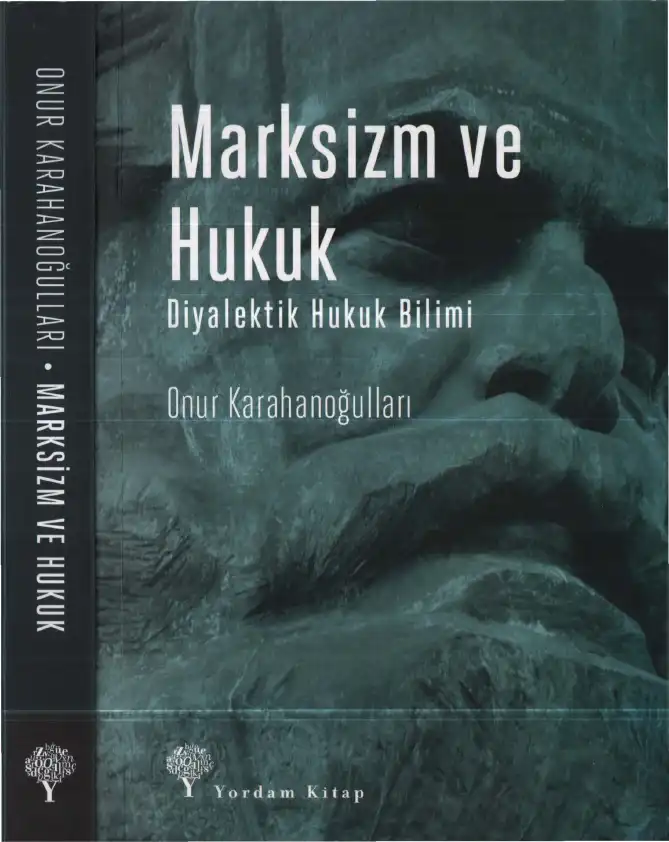 Marksizm ve Hukuk: Diyalektik Hukuk Bilimi — Onur Karahanoğulları