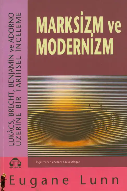 Marksizm ve Modernizm — Eugene Lunn