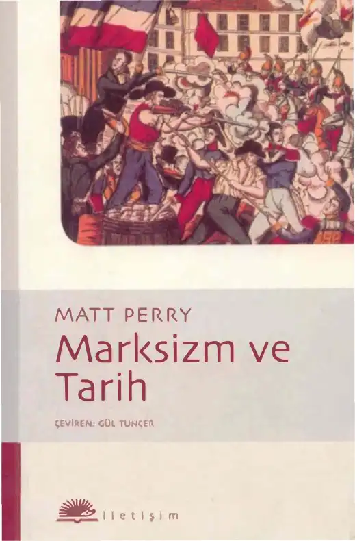 Marksizm ve Tarih — Matt Perry
