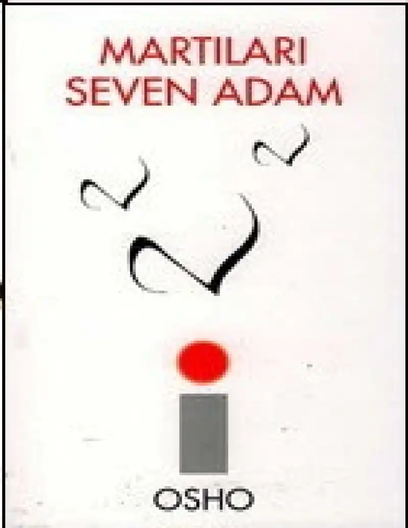 Martıları Seven Adam — Osho