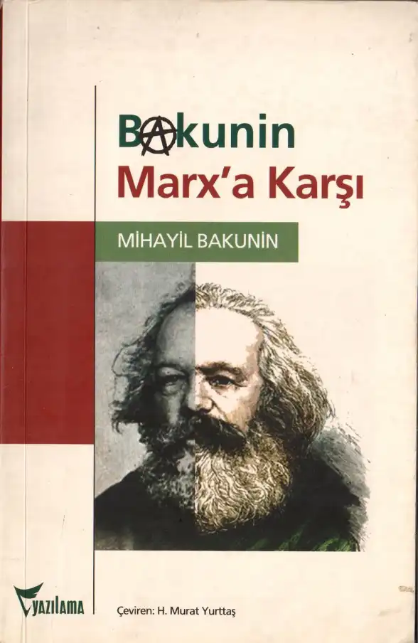 Marx’a Karşı — Mihail Aleksandroviç Bakunin