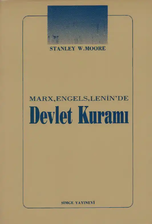Marx, Engels, Lenin'de Devlet Kuramı — Stanley W. Moore