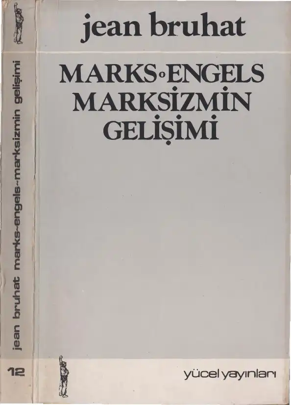 Marx, Engels ve Marksizmin Gelişimi — Jean Bruhat