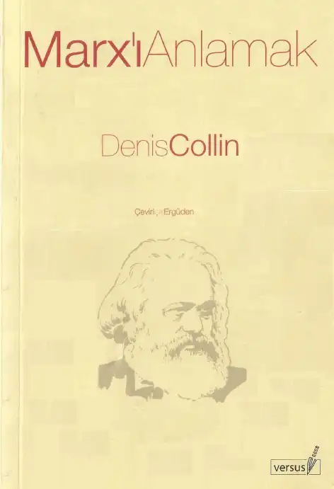 Marx'ı Anlamak — Denis Collin