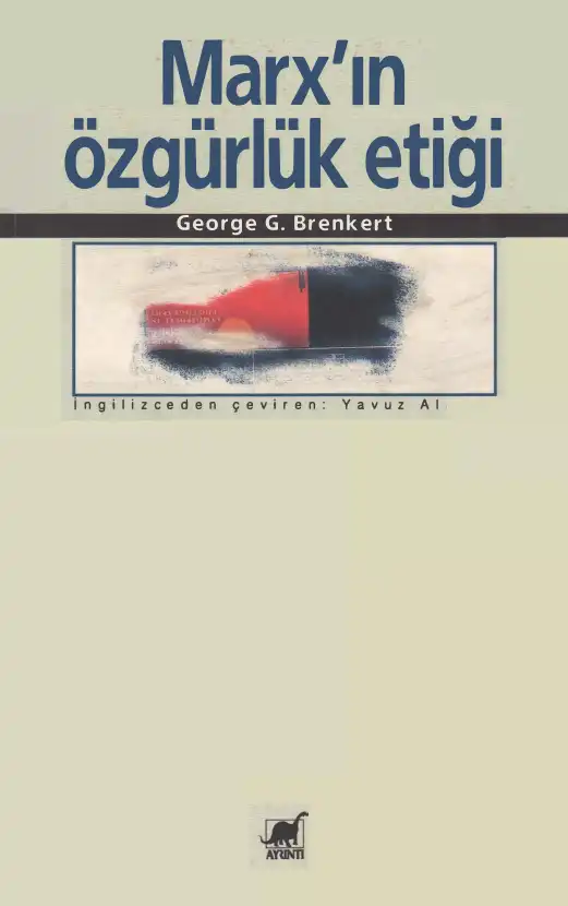 Marx'ın Özgürlük Etiği — George G. Brenkert