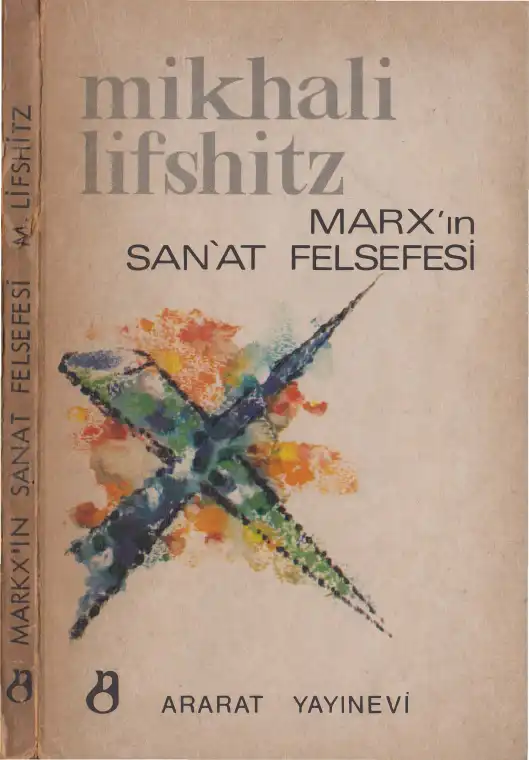 Marx'ın Sanat Felsefesi — Mihail Lifshitz