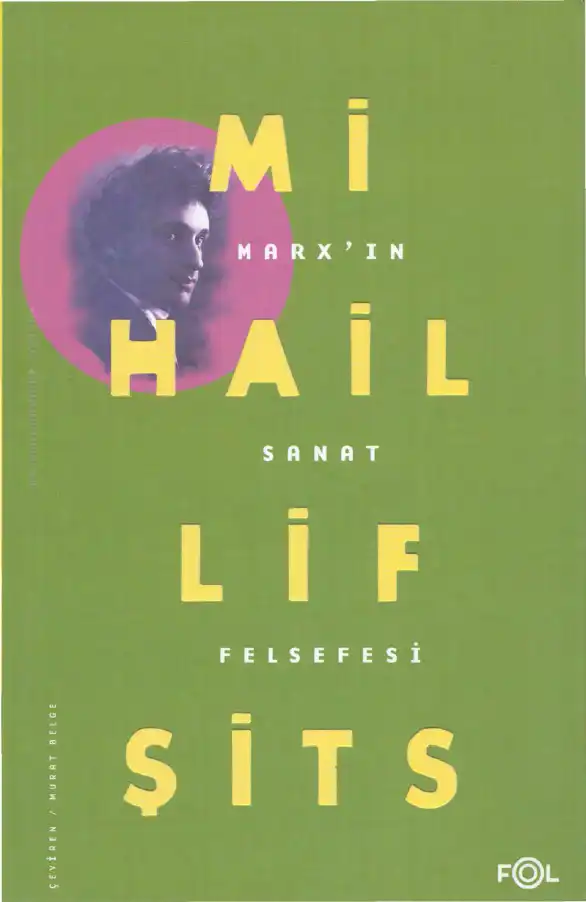 Marx'ın Sanat Felsefesi — Mihail Lifşits