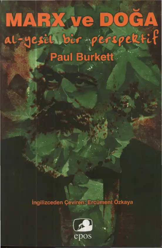 Marx ve Doğa: Al-Yeşil Bir Perspektif — Paul Burkett