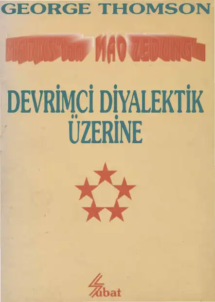 Marxtan Mao Zedung'a Devrimci Diyalektik Üzerine — George Thomson