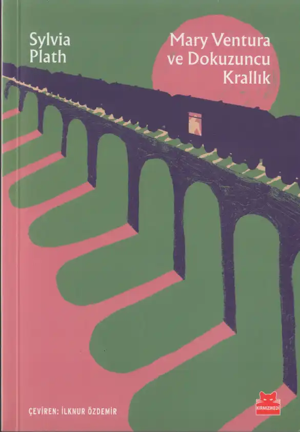Mary Ventura ve Dokuzuncu Krallık — Sylvia Plath